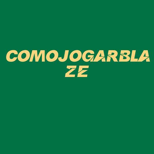 Logo da COMOJOGARBLAZE